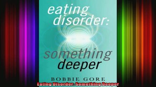 Eating Disorder Something Deeper