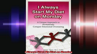 I Always Start My Diet on Monday