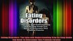 Eating Disorders The Easy and Understanding Step By Step Guide You Need To Overcome This