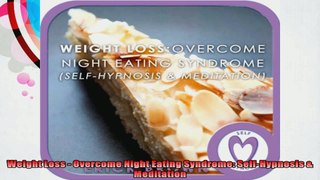 Weight Loss  Overcome Night Eating Syndrome SelfHypnosis  Meditation