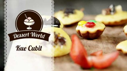 Dessert World: Kue Cubit