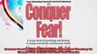 Conquer Fear A Unique Blend of Psychology and Theology To Change Your Beliefs and Thus