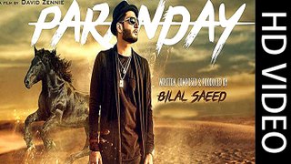 Paranday (Full Video)   Bilal Saeed   Latest Punjabi Song 2016   Speed Records Envy  presents