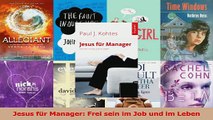 Download  Jesus für Manager Frei sein im Job und im Leben PDF Frei