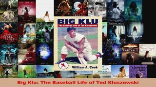 Read  Big Klu The Baseball Life of Ted Kluszewski PDF Free