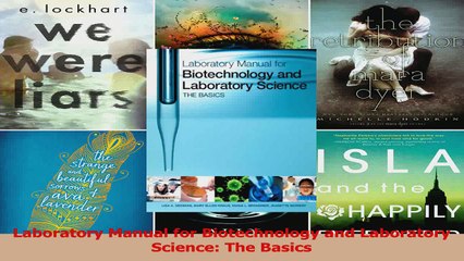 Laboratory Manual for Biotechnology and Laboratory Science The Basics Read Online