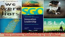 Lesen  Innovation Leadership Führung zwischen Freiheit und Norm uniscope Publikationen der SGO Ebook Frei