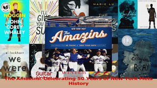 Download  The Amazins Celebrating 50 Years of New York Mets History Ebook Free