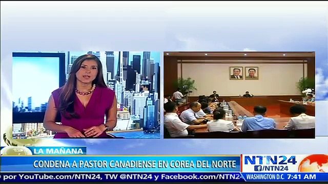Régimen de Corea del Norte condena a pastor canadiense a cadena perpetua