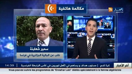سمير شعابنة :  زيارة وزير الداخلية هو نصف الحل لتسوية وضعية الجزائريين في المهجر