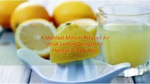 4 Manfaat Minum Perasan Air Jeruk Lemon Dengan Air Hangat Di Pagi Hari