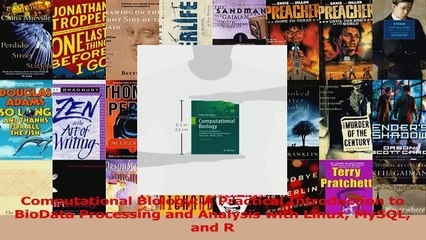 Computational Biology A Practical Introduction to BioData Processing and Analysis with Read Online