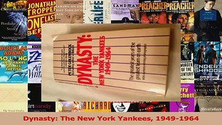 Dynasty The New York Yankees 19491964 Read Online