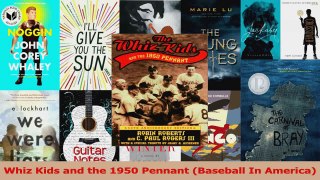 Download  Whiz Kids and the 1950 Pennant Baseball In America Ebook Free