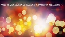 How to use SUMIF and SUMIFS formula in MS Excel