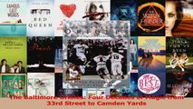 Download  The Baltimore Orioles Four Decades of Magic from 33rd Street to Camden Yards Ebook Free