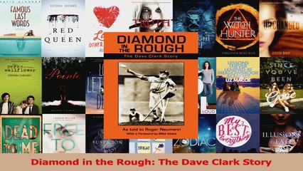 PDF Download  Diamond in the Rough The Dave Clark Story Read Full Ebook