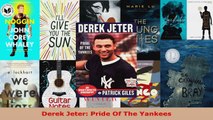 Download  Derek Jeter Pride Of The Yankees PDF Free
