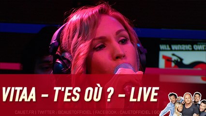 Vitaa - T'es où ? - Live - C'Cauet sur NRJ