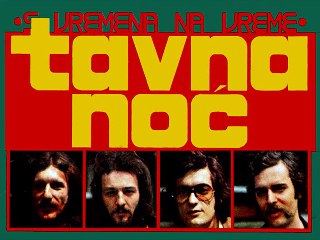 S VREMENA NA VREME - Tavna noć (1974)