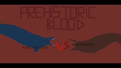 Prehistoric Blood SEASON 1#3: Basilosaurus cetoides VS Mosasaurus hoffmanni