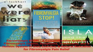 Read  Fibromyalgia STOP  A Comprehensive Guide on Fibromyalgia Causes Symptoms Treatments and Ebook Free