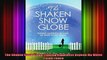 The Shaken Snow Globe Finding Happiness Beyond My White Picket Fence