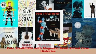 Download  Pain Treatment with Magnets Read Actual Case Histories PDF Free