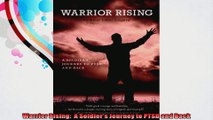 Warrior Rising  A Soldiers Journey to PTSD and Back