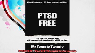 PTSD FREE  The NLP Thought Experiments