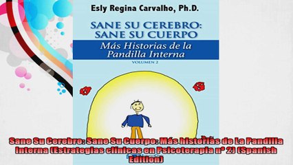 Sane Su Cerebro Sane Su Cuerpo Más historias de La Pandilla Interna Estrategias