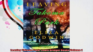 Leaving Takoma Park Lewis Bridger Books Volume 1