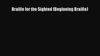 Braille for the Sighted (Beginning Braille) [Read] Full Ebook