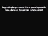 Supporting language and literacy development in the early years (Supporting Early Learning)