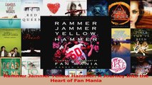 Read  Rammer Jammer Yellow Hammer A Journey Into the Heart of Fan Mania Ebook Free