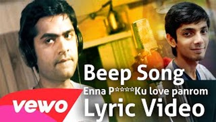 Beep Song - Official Lyric Full Video _ Enna P___Ku love Panrom _ Anirudh _ Simbu