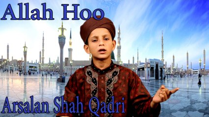 Arsalan Shah Qadri - Allah Hoo