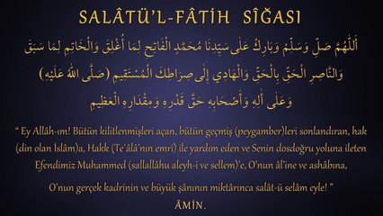 Salâtü'l-Fâtih Sîğası - Ömründe 1 Kere Bile Okuyan Kişi... - Salavat-ı Fatih
