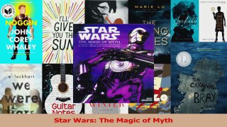 Read  Star Wars The Magic of Myth Ebook Free