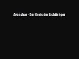 [Download] Avanshar - Der Kreis der Lichtträger Full Ebook