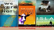 Download  Purple Cow So infizieren Sie Ihre Zielgruppe durch Virales Marketing PDF Frei