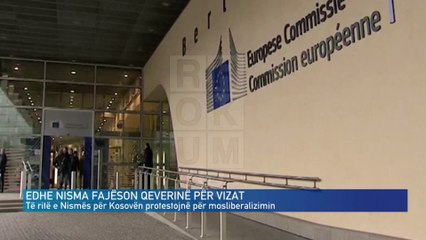 EDHE NISMA FAJËSON QEVERINË PËR VIZAT