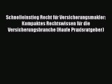 Schnelleinstieg Recht für Versicherungsmakler: Kompaktes Rechtswissen für die Versicherungsbranche