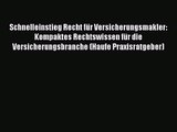 Schnelleinstieg Recht für Versicherungsmakler: Kompaktes Rechtswissen für die Versicherungsbranche