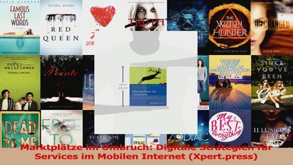 Télécharger la video: Lesen  Marktplätze im Umbruch Digitale Strategien für Services im Mobilen Internet Xpertpress Ebook Frei