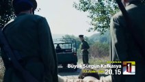 Büyük Sürgün Kafkasya 2. Bölüm Fragmanı