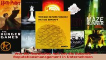 Download  Wer die Reputation hat hat die Zukunft Reputationsmanagement in Unternehmen Ebook Online