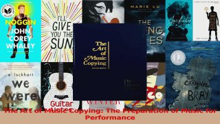 PDF Download  The Art of Music Copying The Preparation of Music for Performance Read Full Ebook