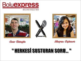 HERKESİ SUSTURAN SORU…