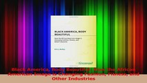 Black America Body Beautiful How the African American Image is Changing Fashion Fitness Download